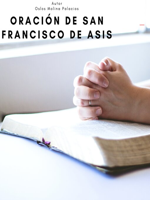 Title details for Oración de San Francisco de Asis by Oslos Molina Palacios - Wait list